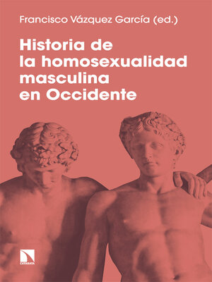 cover image of Historia de la homosexualidad masculina en Occidente